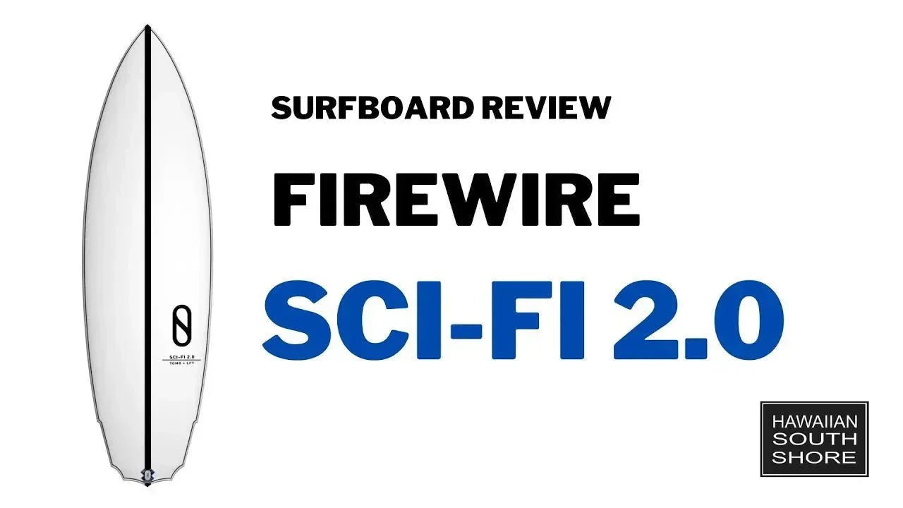 Firewire SCI-FI 2.0 Surfboard Reviews - Hawaii
