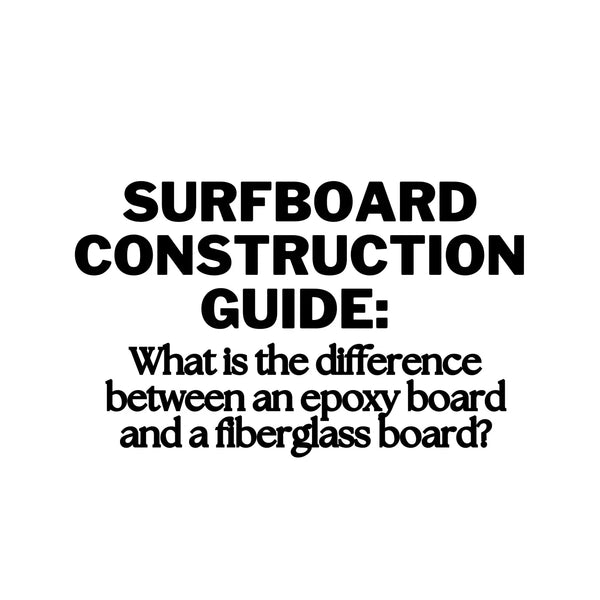 Surfboard Construction Guide