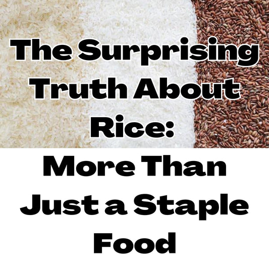 The Surprising Truth About Rice: More Than Just a Staple Food - Hawaiian South Shore