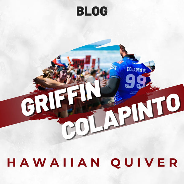 Griffin Colapinto’s Hawaiian Quiver