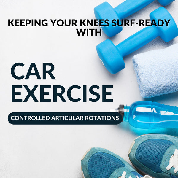 Keeping Your Knees Surf-Ready with Controlled Articular Rotations