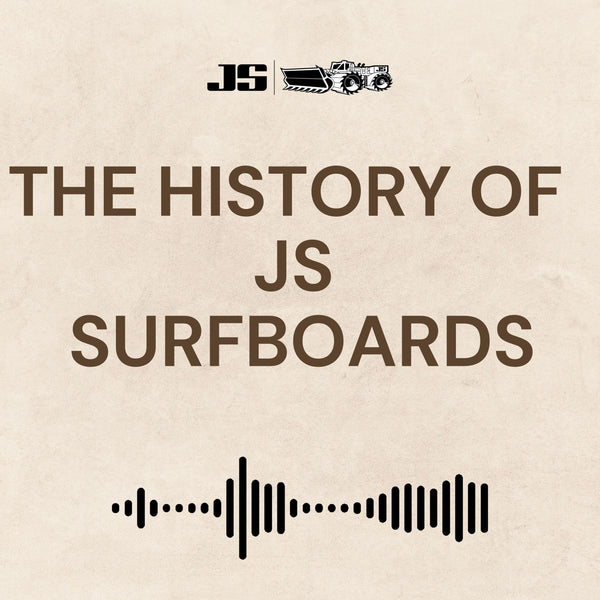 The History of JS Surfboards