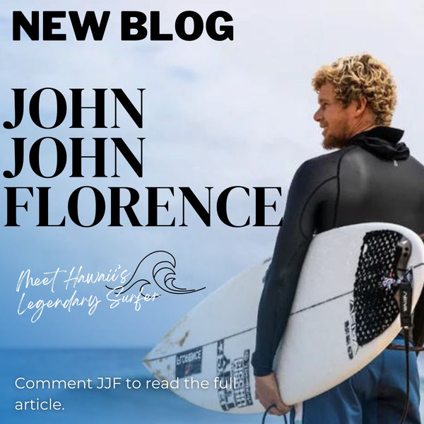 John John Florence: A Hawaiian Surfing Legend