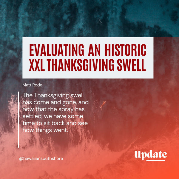 Evaluating an Historic XXL Thanksgiving Swell