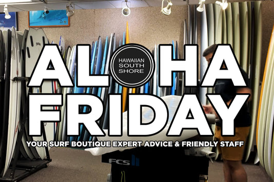Aloha Friday Weekly Update May 1: Kelly Slater's Spaceship Proflex, Firewire Neutrino, and Yago Dora Signature Collection - Hawaiian South Shore