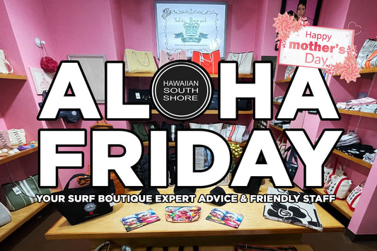 Aloha Friday Weekly Update May 8: Mother's Day Gift Guide + Lost RNF 96 Lightspeed II - Hawaiian South Shore