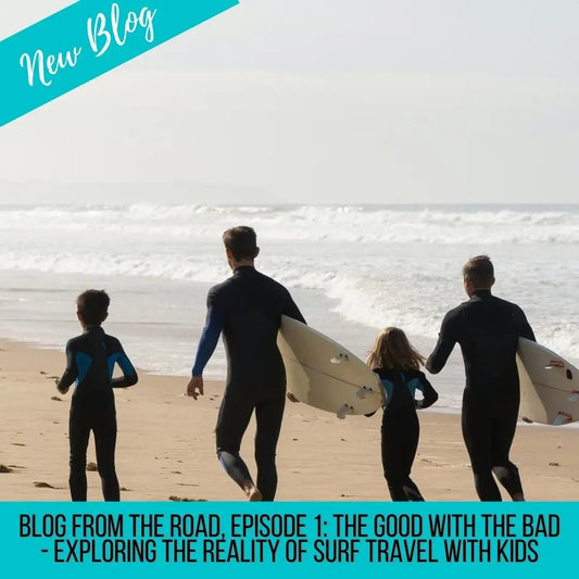 Blog From The Road, Episode 1: The Good With the Bad - Exploring the Reality of Surf Travel With Kids - Hawaiian South Shore