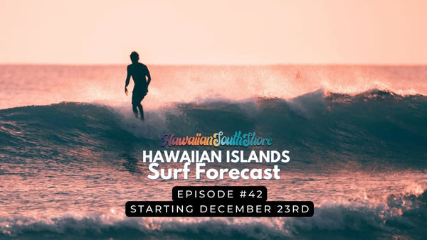 Catch the Perfect Wave: A Detailed Surf Forecast for the Hawaiian Islands!