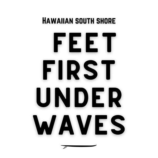 Feet First Under Waves