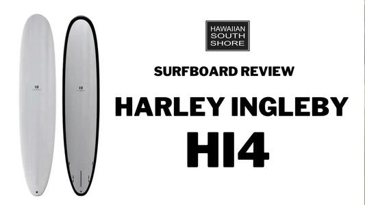 Harley Ingleby HI4 Surfboard Review by Charlie - Hawaiian South Shore