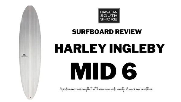 Harley Ingleby MID 6 Surfboard Review By Jay