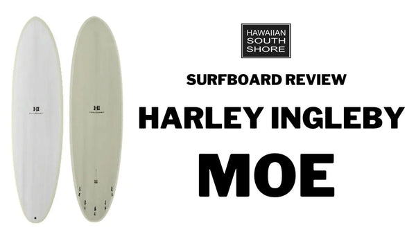 Harley Ingleby MOE Surfboard Review by Shane