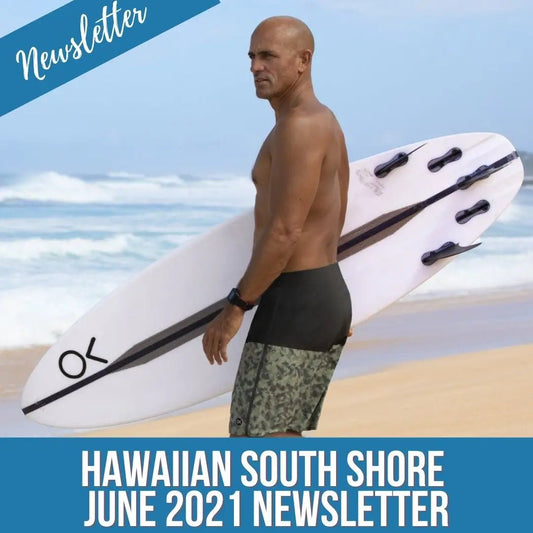 Hawaiian South Shore June 2021 Newsletter - Hawaiian South Shore
