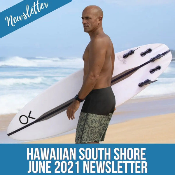 Hawaiian South Shore June 2021 Newsletter