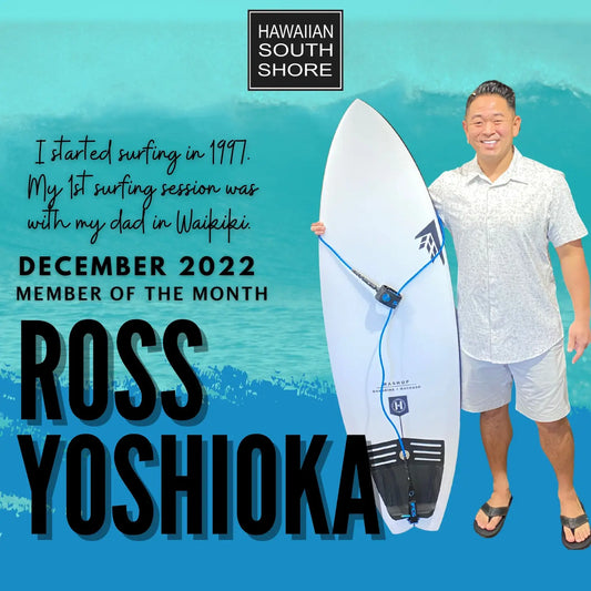 Hawaiian South Shore Member of the Month for December Ross Yoshioka - Hawaiian South Shore