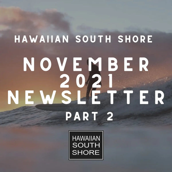 Hawaiian South Shore November 2021 Newsletter Part 2