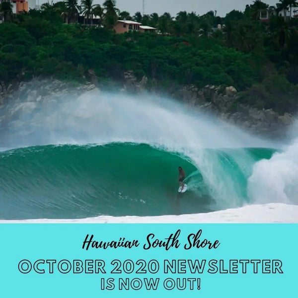 Blog-Hawaiian South Shore October 2020 Newsletter-Surfing News Hawaii-Hawaiian South Shore