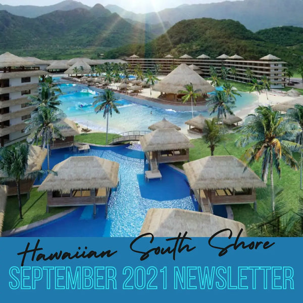 Hawaiian South Shore September 2021 Newsletter
