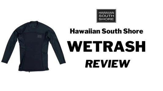 Hawaiian South Shore Wet Rash Review by Tommy - Hawaiian South Shore