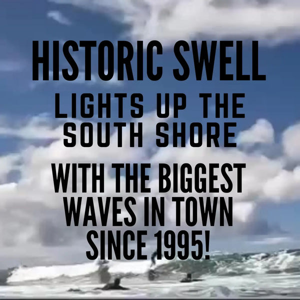 Historic Swell Lights Up the South Shore with the Biggest Waves in Town Since 1995!