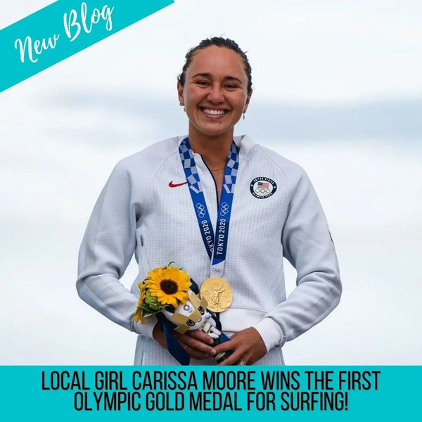 Local Girl Carissa Moore Wins the First Olympic Gold Medal for Surfing!