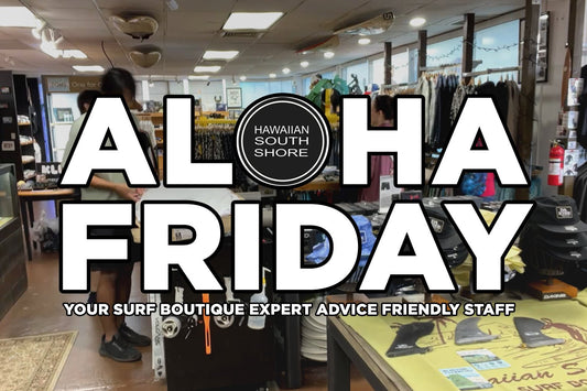New Surf Gear at Hawaiian South Shore - December 12, 2025 Weekly Update