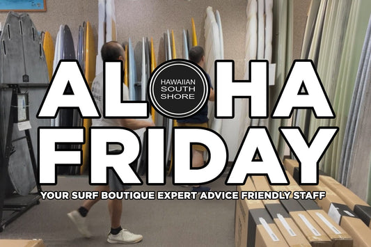 New Surf Gear at Hawaiian South Shore – December 5, 2024 Weekly Update