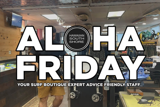 New Surf Gear at Hawaiian South Shore – November 7, 2025 Weekly Update