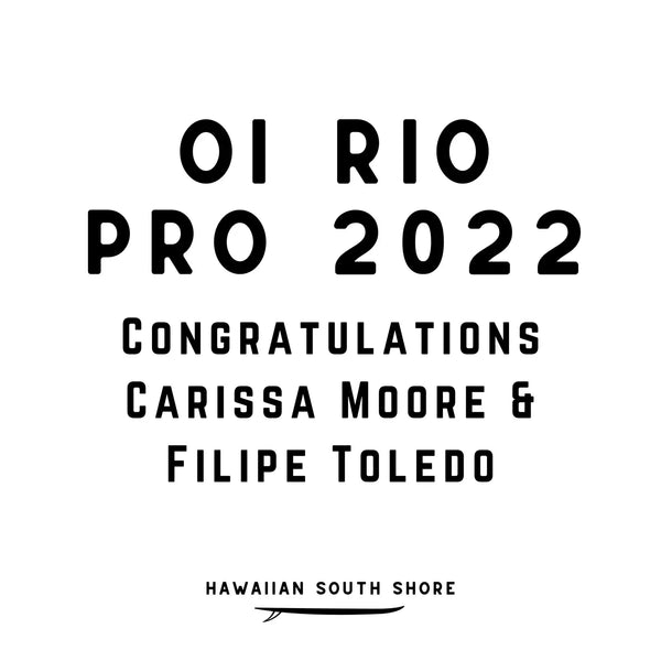 Oi Rio Pro 2022 - Congratulations Carissa Moore &amp; Filipe Toledo
