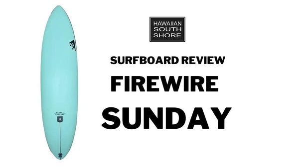 Firewire Sunday Surfboard Review by Alyssa