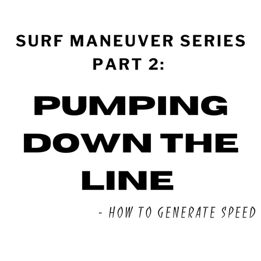 Surf Maneuvers Series PART 2: Pumping Down the Line - Hawaiian South Shore