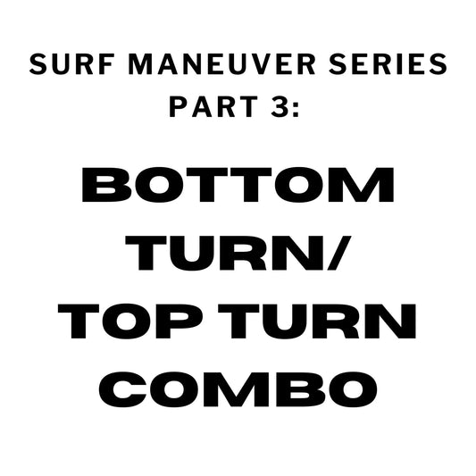 Surf Maneuvers Series PART 3: Bottom Turn/Top Turn Combo - Hawaiian South Shore