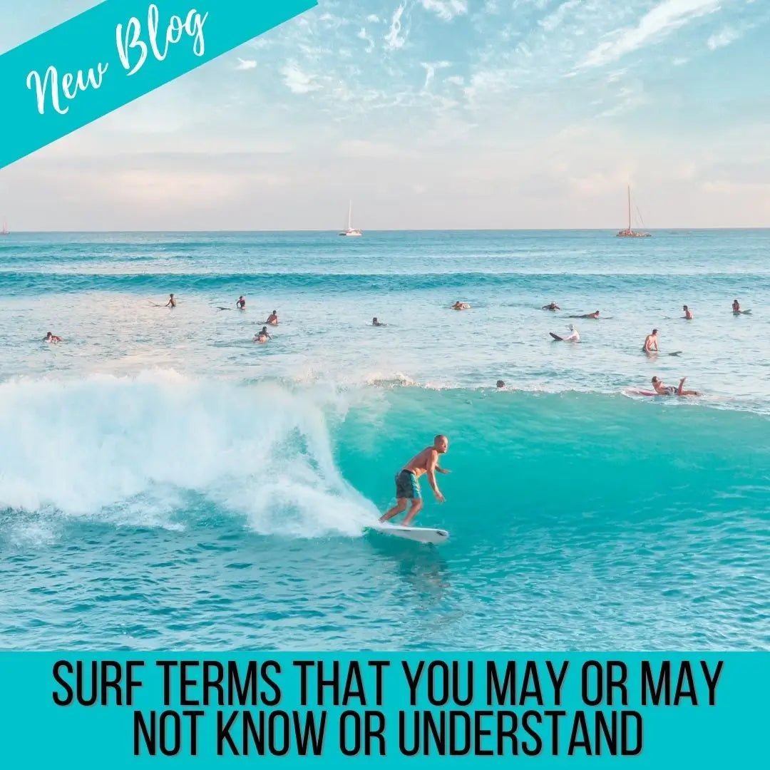 Surf Word Surf Terms That You May or May Not Know or Understand