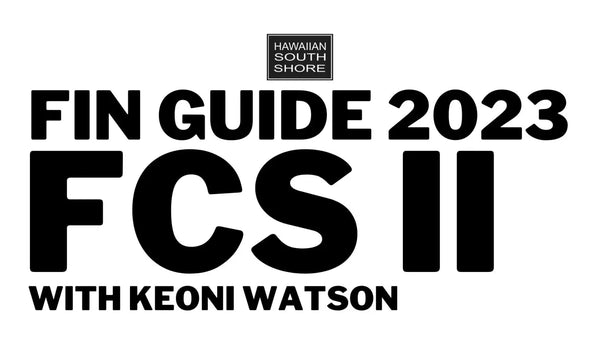 The FCS II Fin Guide 2023