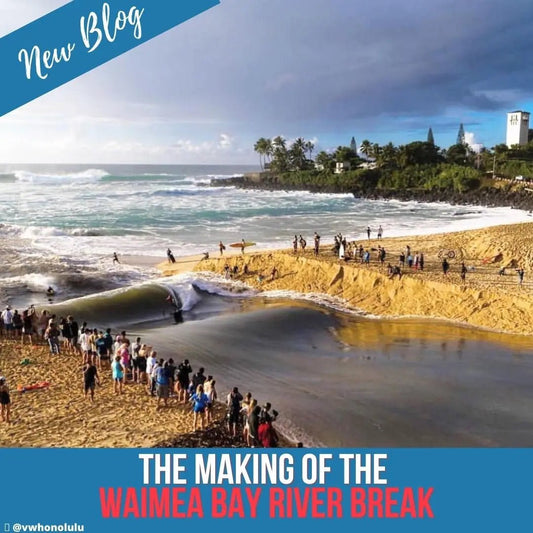 The Making of the Waimea Bay River Break - Hawaiian South Shore