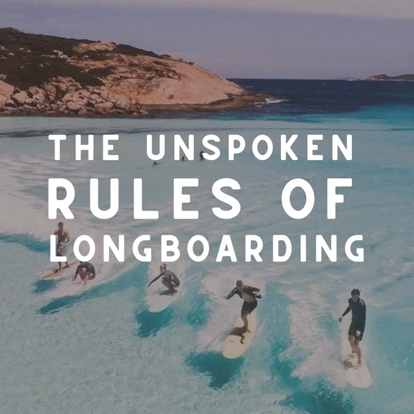 The Unspoken Rules of Longboarding