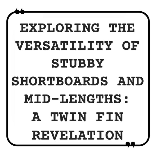 Twin Fin Revolution: Unleash Hidden Speed and Flow on Your Thruster Board - Hawaiian South Shore
