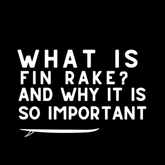 Understanding Fin Rake and Why It Is So Important - Hawaiian South Shore