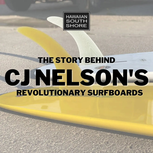 Unleashing the Power of Thunderbolt Technology: The Story Behind CJ Nelson's Revolutionary Surfboards - Hawaiian South Shore