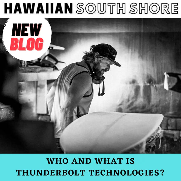 Blog-Who and What is Thunderbolt Technologies?-Surfing News Hawaii-Hawaiian South Shore