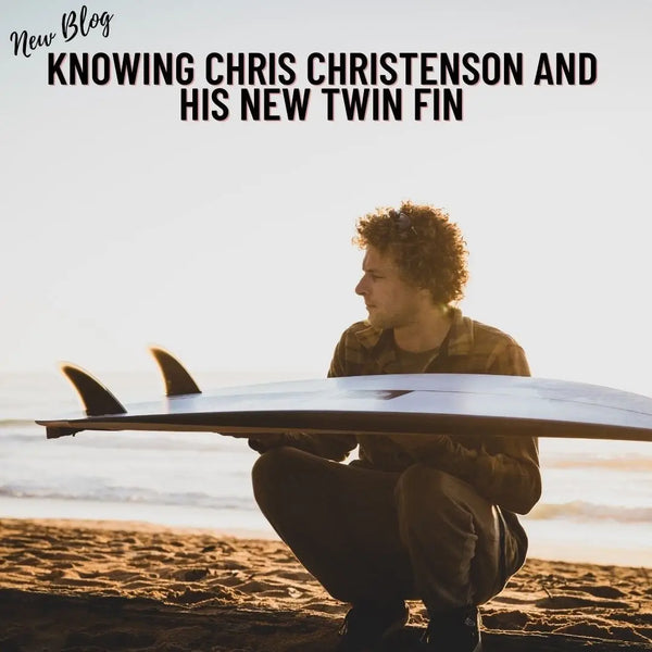 Blog-Who is Chris Christenson?-Surfing News Hawaii-Hawaiian South Shore