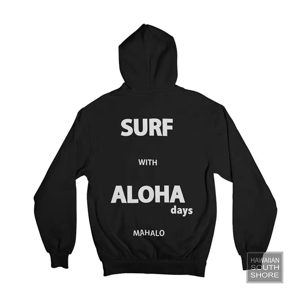 Aloha Days Sweater Hooded Shaka shop at Hawaiian South Shore