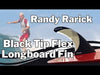 Randy Rarick BLACK TIP FLEX Longboard Fin 7.5"-10.0" Carbon Super Flex Tip